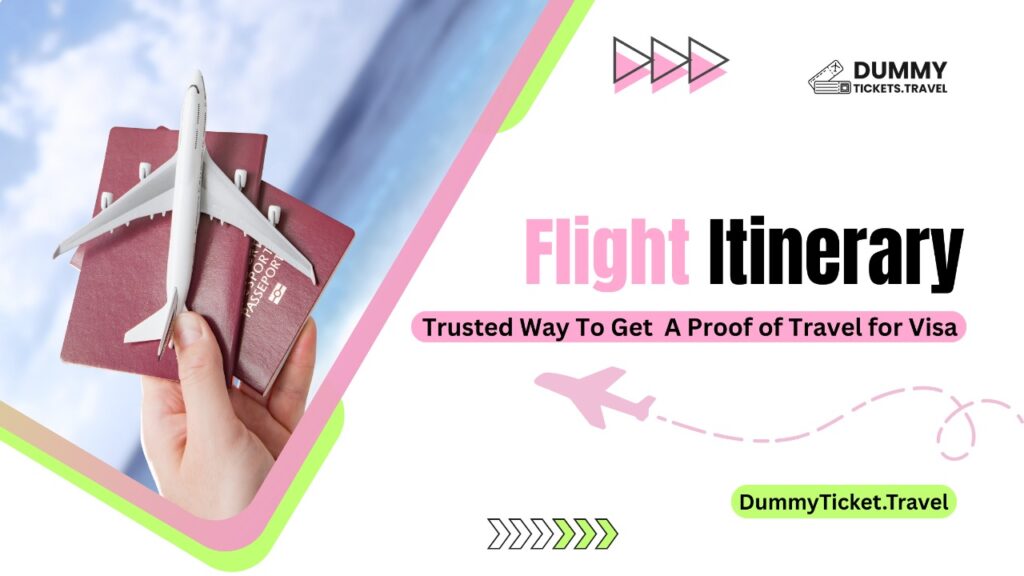 Flgiht itinerary for visa